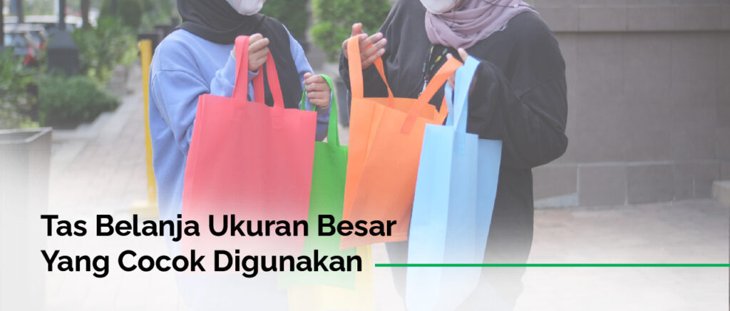 Tas Belanja Kain Ukuran Besar yang Cocok Digunakan Untuk