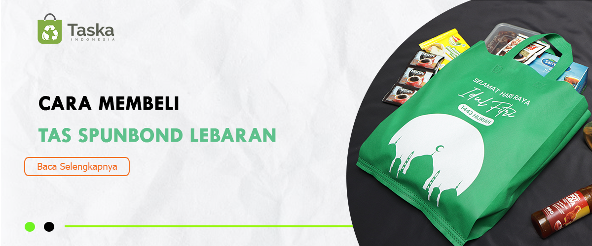 Cara Membeli Tas Spunbond Lebaran